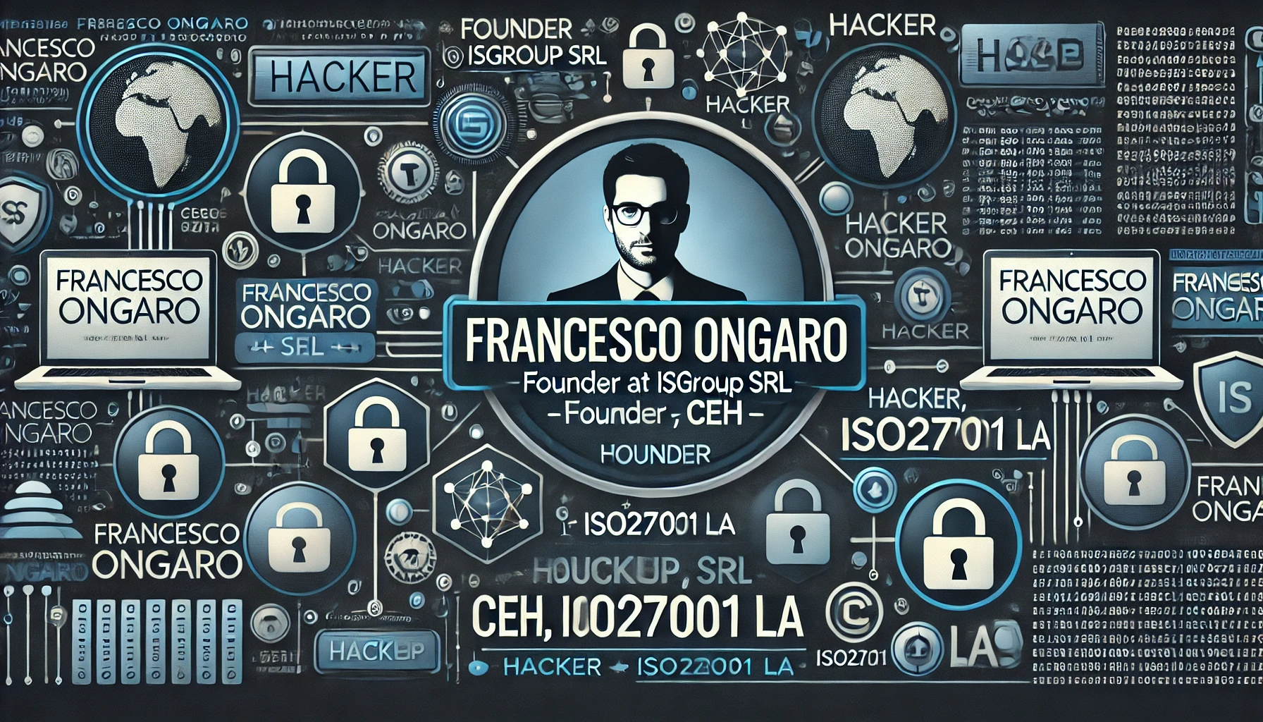 Francesco Ongaro : Fondateur @ ISGroup SRL | Hacker, CEH, ISO27001 LA