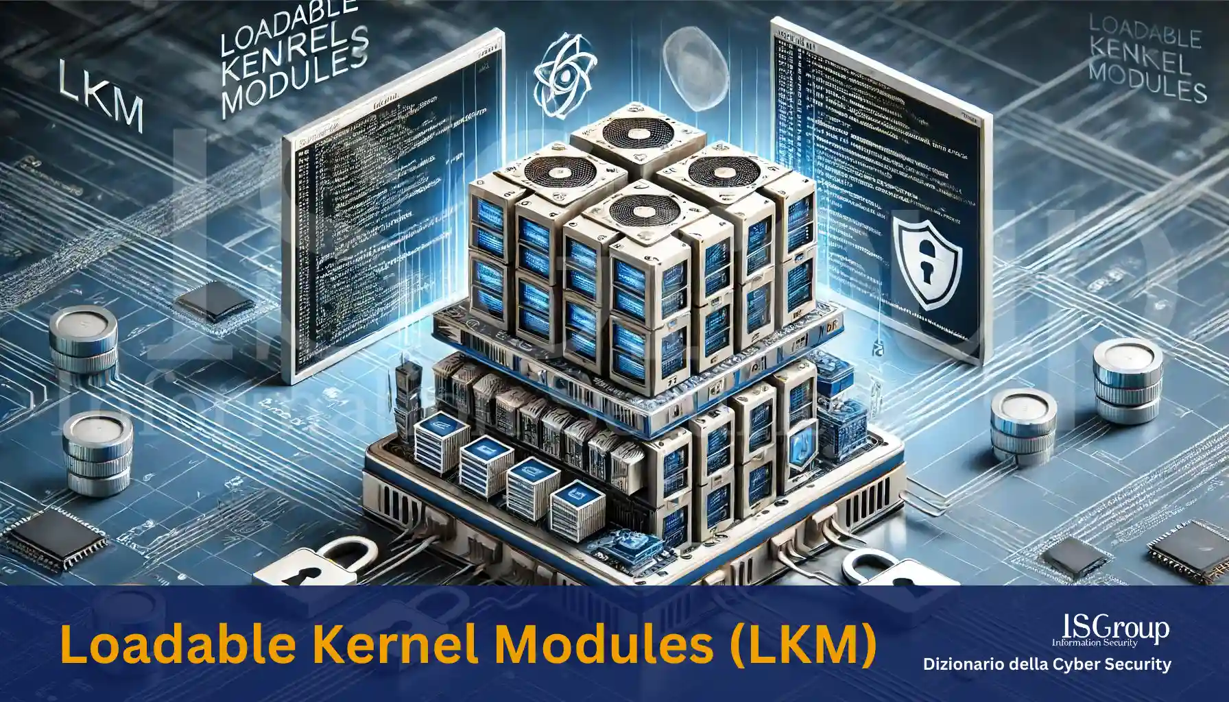Loadable Kernel Modules (LKM)
