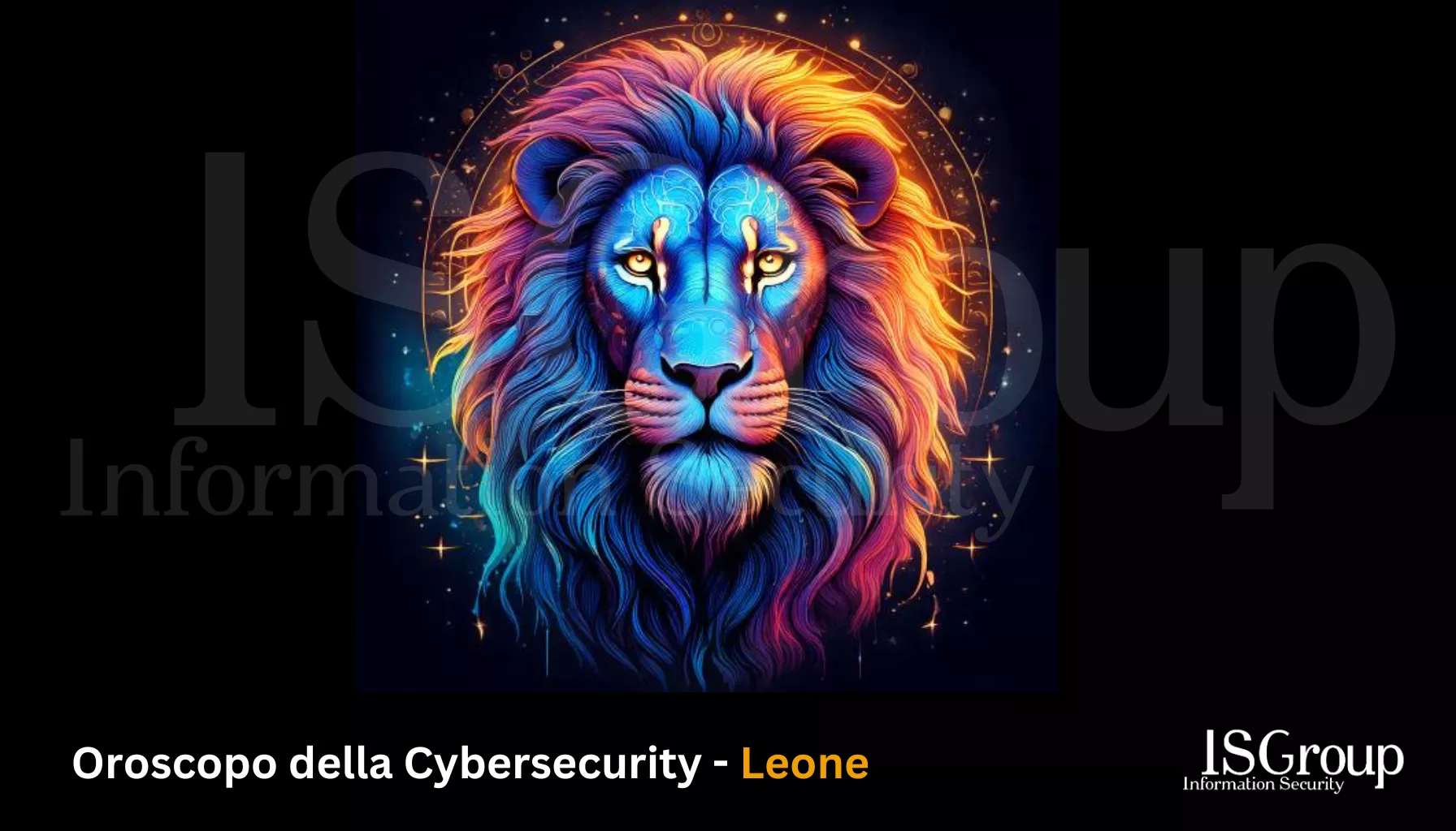 Lion ♌️ – Horoscope ✨ 🪐 de la Cybersécurité 🤖 Août