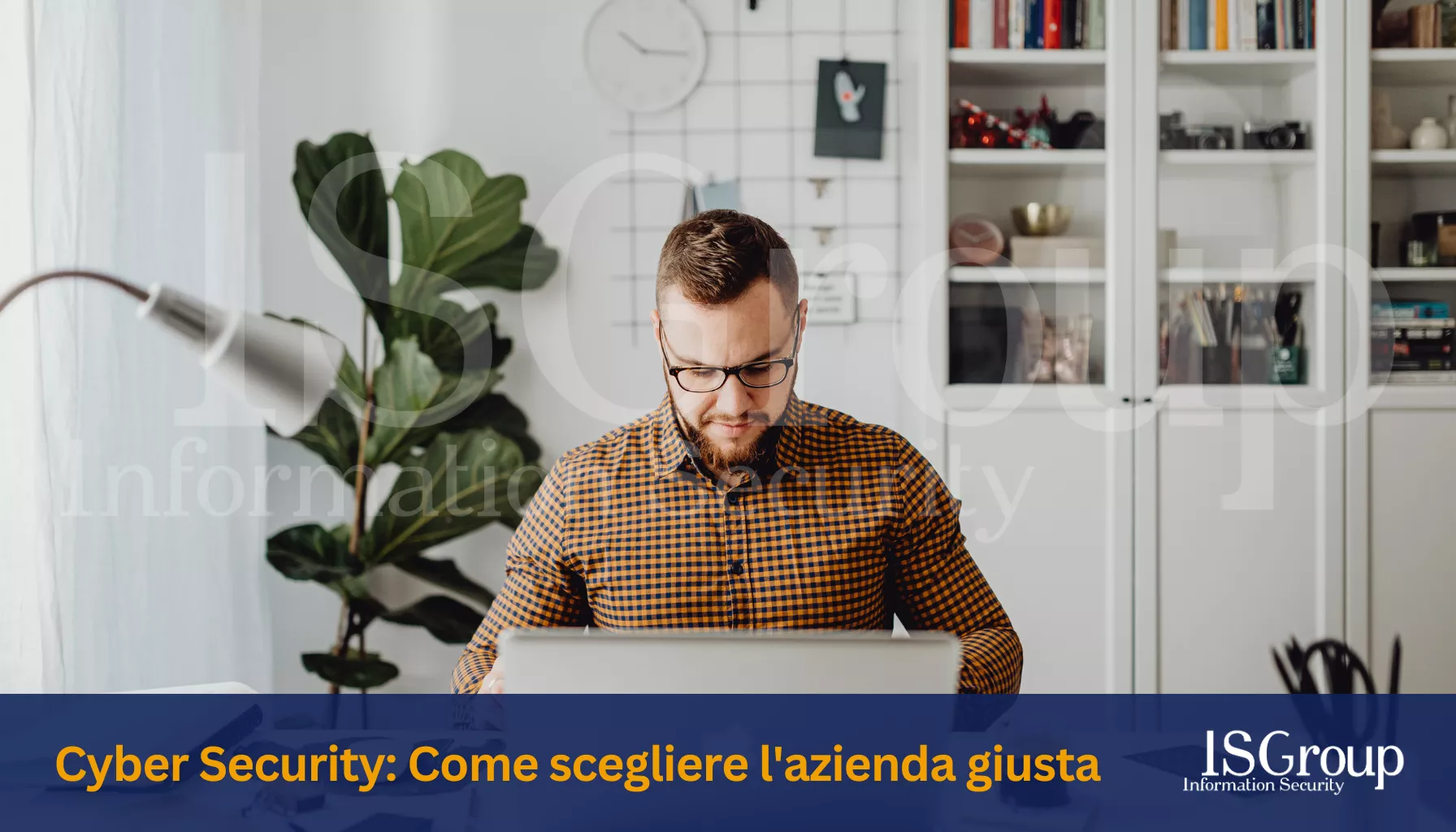 Cybersécurité : Comment choisir la bonne entreprise